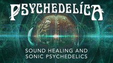 Guérison par le son et psychédéliques sonores