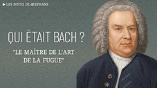Qui était Bach ?