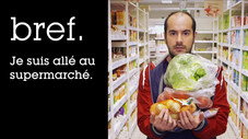 Bref. Je suis allé au supermarché.