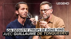 On déguste (trop) de bons vins avec Guillaume de Tonquédec
