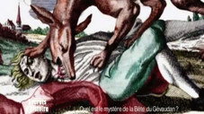 Quel est le mystère de la bête du Gévaudan ?