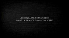 Les étrangers dans le cinéma français - Le cinéma sous l’Occupation, l’avant et l’après-guerre