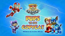 Mighty Pups, Charged Up: Mighty Pups Versus the Copycat