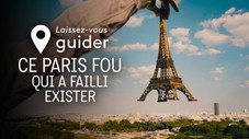 Ce Paris fou qui a failli exister