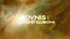 Ovnis : vérités et illusions