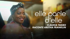 Claudia Tagbo raconte Aretha Franklin