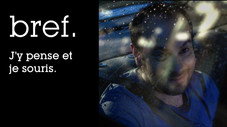 Bref. J'y pense et je souris.