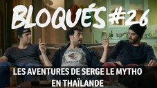 Les aventures de Serge le mytho en Thaïlande