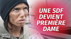 Une SDF Devient Première Dame