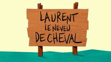 Laurent le neveu de Cheval