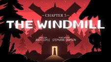 Chapter 5: The Windmill