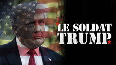Le Soldat Trump