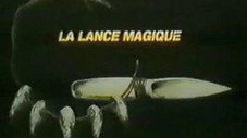 La lance magique