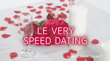 Mélanie ORL - Étape 3 : Le Very Speed Dating