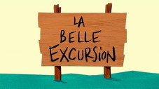 La belle excursion