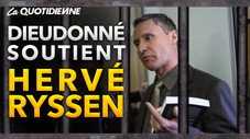 Dieudonné soutient Hervé Ryssen