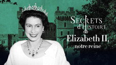Elizabeth II, notre Reine
