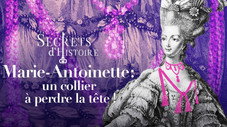 Marie-Antoinette : un collier à perdre la tête !