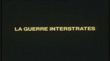 La guerre interstrates : 1ère partie