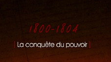A la conquête du pouvoir (1800-1804)