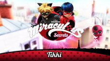 Miraculous Secrets: Tikki