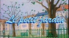 Le petit jardin