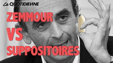 Zemmour VS Suppositoire