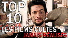 LE FOSSOYEUR DE FILMS #12 - Top 10 des films cultes jamais réalisés