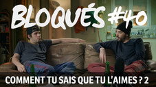 Comment tu sais que tu l'aimes ? 2