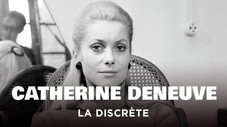 Catherine Deneuve, la discrète : des Demoiselles de Rochefort à Indochine