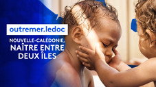 Nouvelle-Calédonie, naître entre deux îles