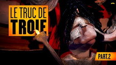 Le truc de Troie (2e partie)