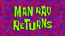 Man Ray Returns
