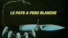 Le pays à peau blanche