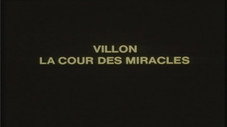 Villon la cour des miracles : 1ère partie