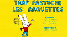 Trop fastoche les raquettes