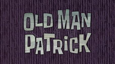 Old Man Patrick