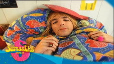 Samantha est malade