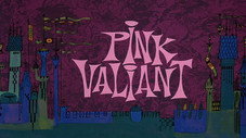 Pink Valiant