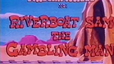 Riverboat Sam Le Tricheur