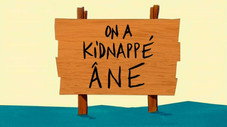 On a kidnappé Âne