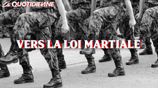 Vers la Loi Martiale