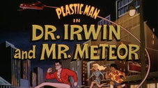 Le Dr Irwin et M. Meteor