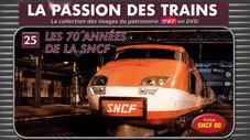 Les 70 années de la SNCF