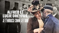 Alfred et Lucie Dreyfus, je t'embrasse comme je t'aime
