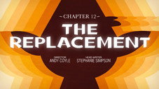 Chapter 12: The Replacement