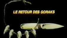 Le retour des Goraks