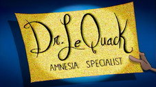 Dr. Le Quack, Amnesia Specialist