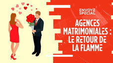 Agences matrimoniales : le retour de flamme