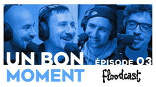 Floodcast : Florent Bernard et Adrien Ménielle
